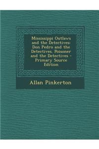 Mississippi Outlaws and the Detectives
