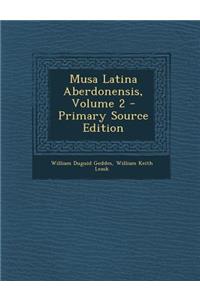 Musa Latina Aberdonensis, Volume 2
