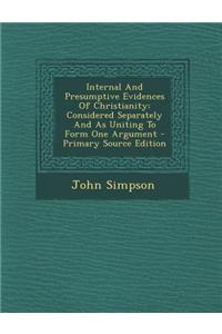 Internal and Presumptive Evidences of Christianity