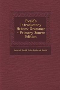 Ewald's Introductory Hebrew Grammar