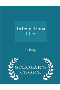 International Law - Scholar's Choice Edition