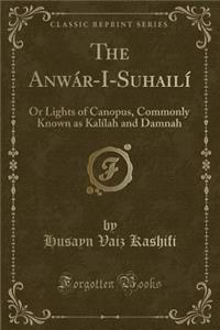 The Anwár-I-Suhailí