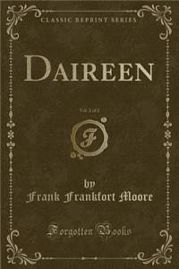 Daireen, Vol. 2 of 2 (Classic Reprint)