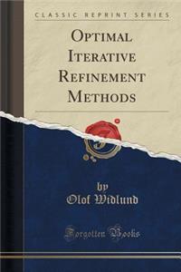 Optimal Iterative Refinement Methods (Classic Reprint)