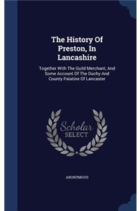 The History Of Preston, In Lancashire