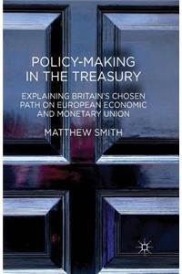 Policy-Making in the Treasury