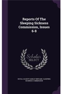 Reports of the Sleeping Sickness Commission, Issues 6-8