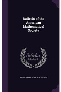 Bulletin of the American Mathematical Society