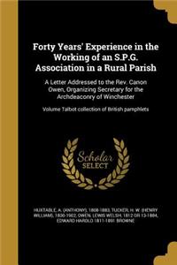 Forty Years' Experience in the Working of an S.P.G. Association in a Rural Parish