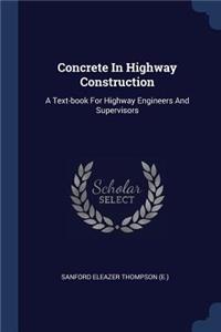 Concrete In Highway Construction