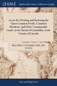 AN ACT FOR DIVIDING AND INCLOSING THE OP