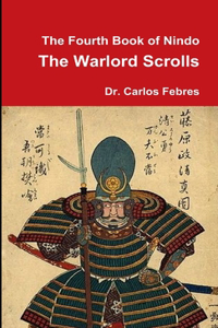 Fourth Book of Nindo the Warlord Scrolls