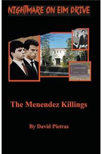 A Nightmare on Elm Drive The Menendez Killings