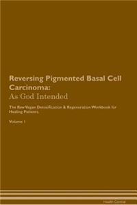 Reversing Pigmented Basal Cell Carcinoma