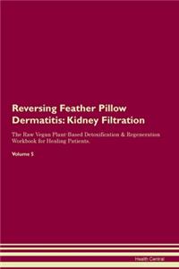 Reversing Feather Pillow Dermatitis