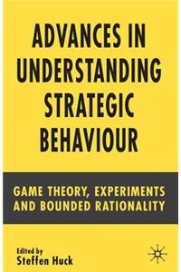 Advances in Understanding Strategic Behaviour