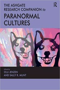 The Ashgate Research Companion to Paranormal Cultures