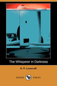 The Whisperer in Darkness (Dodo Press)
