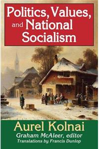 Politics, Values, and National Socialism
