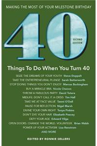 40 Things to Do When You Turn 40 - Second Edition