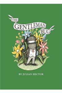The Gentleman Bug
