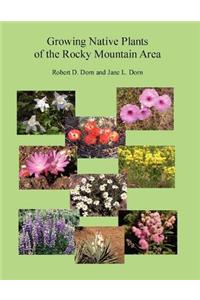 Growing Native Plants of the Rocky Mountain Area