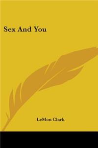 Sex And You