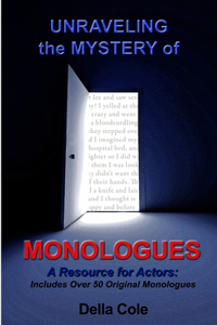 Unraveling the Mystery of MONOLOGUES