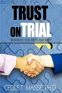 Trust on Trial