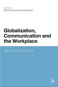 Globalization, Communication and the Workplace