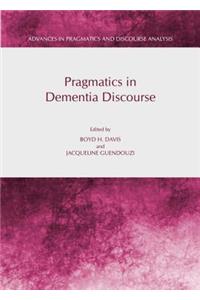 Pragmatics in Dementia Discourse