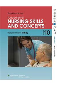 Workbook for Fundamental Nursing Skills and Concepts