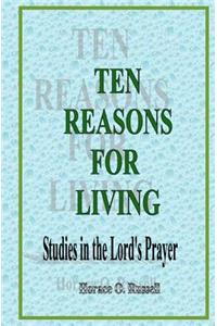 Ten Reasons For Living