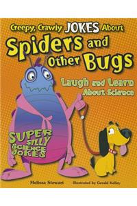 Creepy, Crawly Jokes about Spiders and Other Bugs