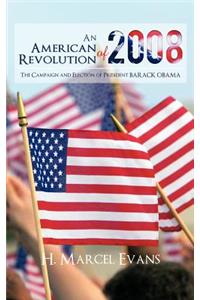 American Revolution Of 2008