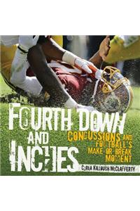 Fourth Down and Inches: Concussions and Football's Make-Or-Break Moment