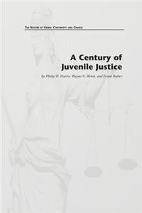 Century of Juvenile Justice