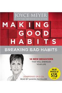 Making Good Habits, Breaking Bad Habits