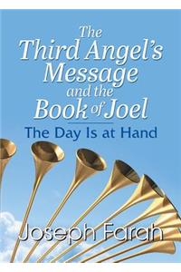 Third Angel's Message and the Book of Joel