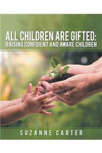 All Children are Gifted