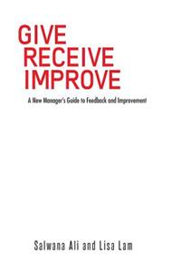 Give Receive Improve