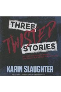 Three Twisted Stories