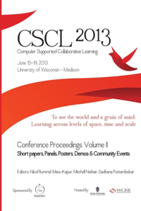 Computer Supported Collaborative Learning (CSCL) Conference 2013, Volume 2