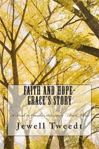 Faith and Hope-Grace's Story