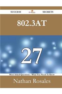802.3at 27 Success Secrets - 27 Most Asked Questions on 802.3at - What You Need to Know