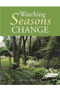 Watching Seasons Change