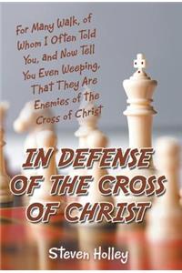 In Defense of the Cross of Christ