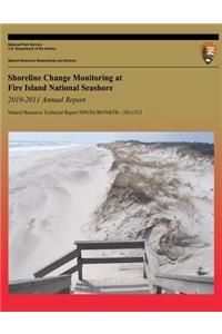 Shoreline Change Monitoring at Fire Island National Seashore 2010-2011 Annual Report