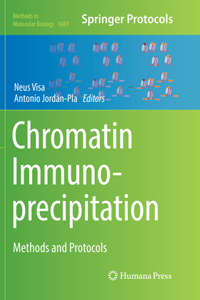 Chromatin Immunoprecipitation: Methods and Protocols