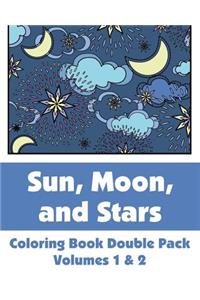 Sun, Moon, and Stars Coloring Book Double Pack (Volumes 1 & 2)